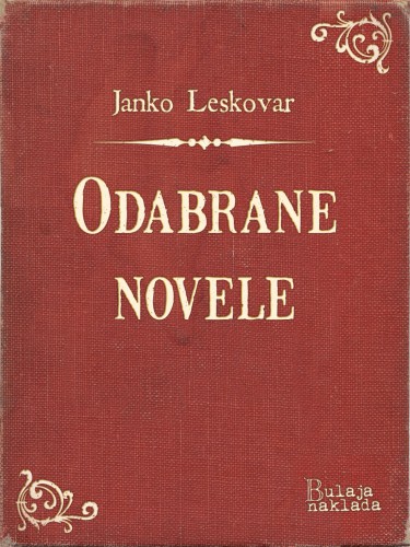 Leskovar Janko - Odabrane novele [eKönyv: epub, mobi]