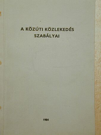 A közúti közlekedés szabályai [antikvár]