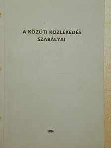 A közúti közlekedés szabályai [antikvár]