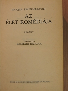 Frank Swinnerton - Az élet komédiája [antikvár]