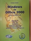 Farkas Csaba - Windows és Office 2000 felhasználóknak [antikvár]