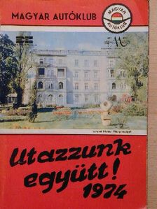 Utazzunk együtt! 1974 [antikvár]