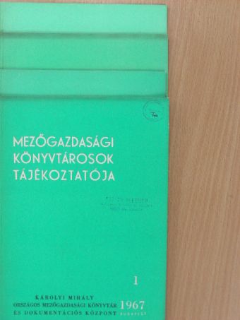 Bisztray Ádám - Mezőgazdasági könyvtárosok tájékoztatója 1967/1-4.  [antikvár]