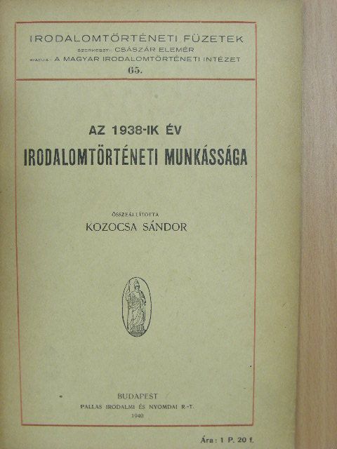 Az 1938-ik év irodalomtörténeti munkássága [antikvár]