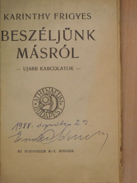 Karinthy Frigyes - Beszéljünk másról [antikvár]