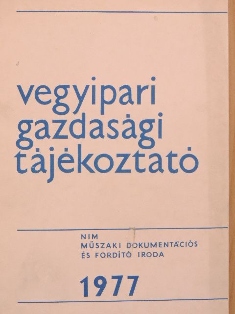 Csigás Kálmánné - Vegyipari Gazdasági Tájékoztató 1977/3. [antikvár]