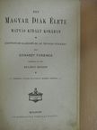 Donászy Ferencz - Egy magyar diák élete Mátyás király korában [antikvár]