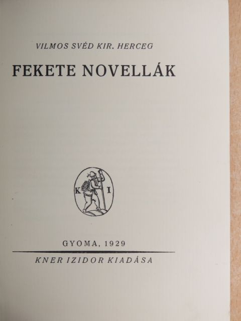 Vilmos svéd kir. herceg - Fekete novellák [antikvár]