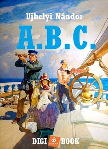 UJHELYI NÁNDOR - A. B. C. [eKönyv: epub, mobi]