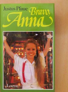 Justus Pfaue - Bravo, Anna [antikvár]