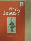 Nicky Gumbel - Why Jesus? [antikvár]
