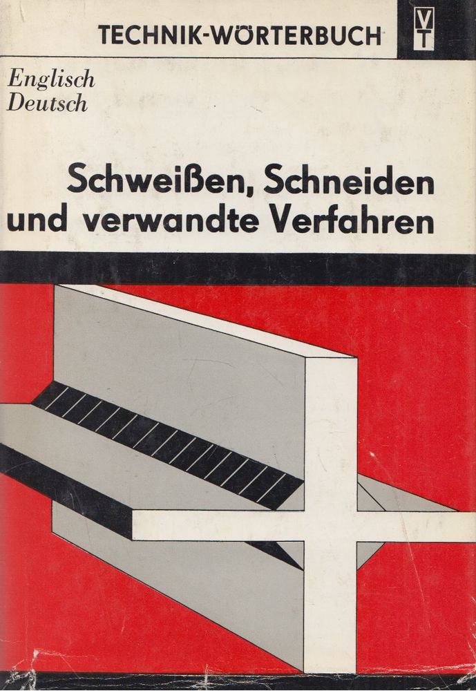 Achim W. Kleiber - Schweißen, Schneiden und verwandte Verfahren [antikvár]