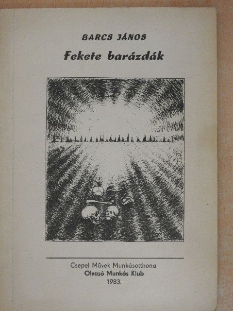 Barcs János - Fekete barázdák [antikvár]
