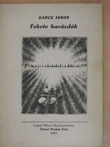 Barcs János - Fekete barázdák [antikvár]