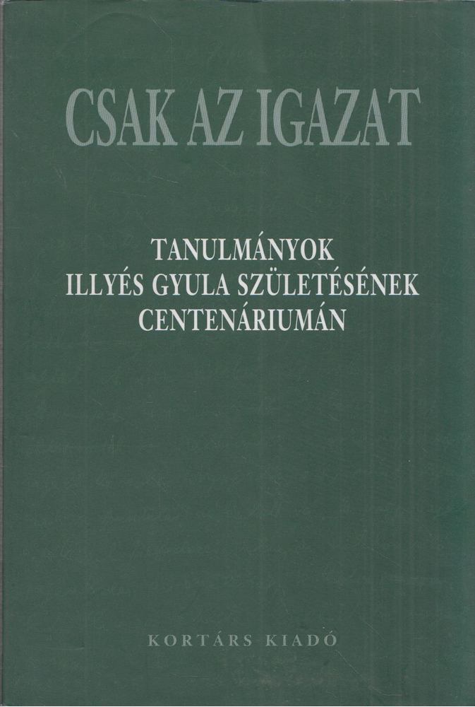 Görömbei András - Csak az igazat [antikvár]