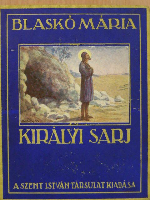 Blaskó Mária - Királyi sarj [antikvár]