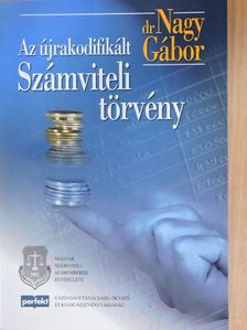 Dr. Nagy Gábor - Az újrakodifikált Számviteli törvény [antikvár]