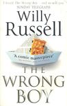 Russell, Willy - The Wrong Boy [antikvár]