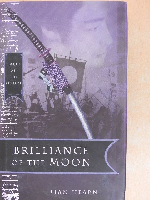 Lian Hearn - Brilliance of the Moon [antikvár]