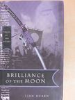 Lian Hearn - Brilliance of the Moon [antikvár]