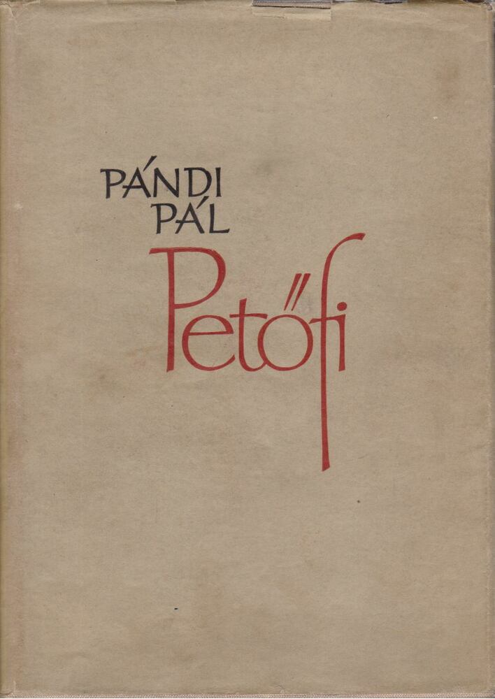 PÁNDI PÁL - Petőfi [antikvár]