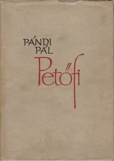 PÁNDI PÁL - Petőfi [antikvár]