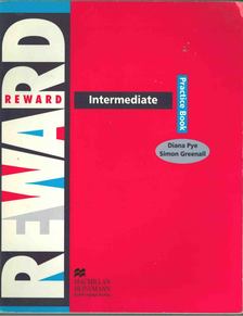 PYE, DIANA, GREENALL, SIMON - Reward Intermediate Practice Book [antikvár]