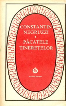 NEGRUZZI, CONSTANTIN - Pãcatele tinereţelor [antikvár]