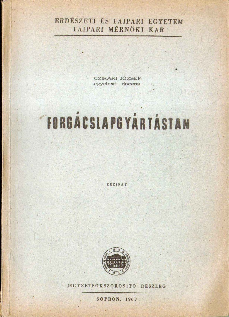 Cziráki József - Forgácslapgyártástan [antikvár]