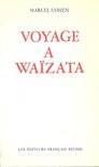 COHEN, MARCEL - Voyage à Waïzata [antikvár]