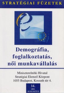 Lenkei Gábor (szerk.) - Demográfiai foglalkoztatás, női munkavállalás [antikvár]