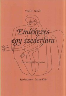 Dr. Virág Teréz - Emlékezés egy szederfára [antikvár]