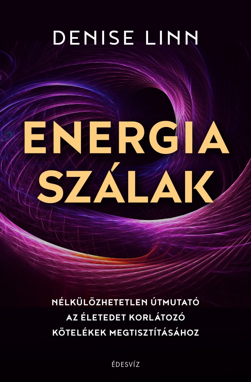 Denise Linn - Energiaszálak [eKönyv: epub, mobi]