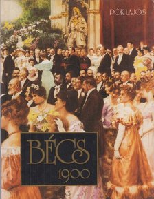Pók Lajos - Bécs 1900 [antikvár]
