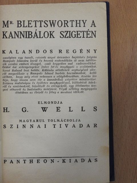 H. G. Wells - Mr. Blettsworthy a kannibálok szigetén [antikvár]