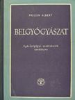 Dr. Pregun Albert - Belgyógyászat [antikvár]