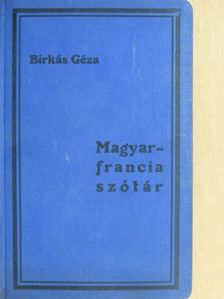 Francia-magyar és magyar-francia szótár II. [antikvár]
