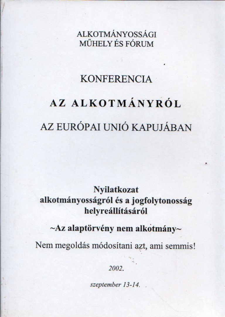 Fáy Árpád - Konferencia az alkotmányról az Európai Unió kapujában [antikvár]