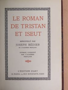 Joseph Bédier - Le roman de Tristan et Iseut [antikvár]
