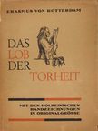 Erasmus von Rotterdam - Das Lob der Torheit [antikvár]