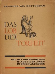 Erasmus von Rotterdam - Das Lob der Torheit [antikvár]