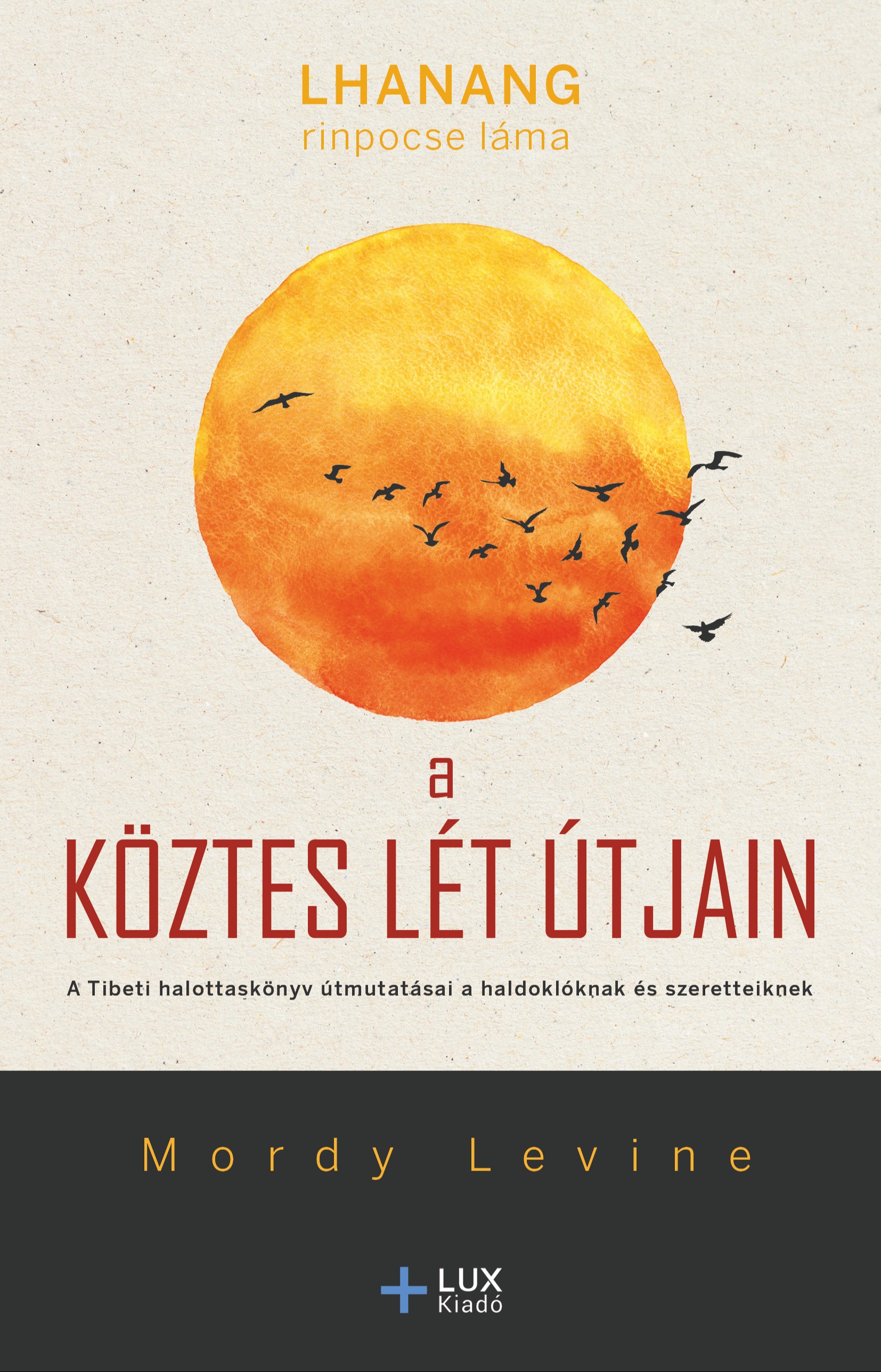 Lhanang Rinpoche Lama - A köztes lét útjain [eKönyv: epub, mobi]