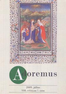 DR. VERBÉNYI ISTVÁN - Adoremus 2009. július [antikvár]