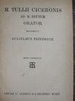 M. Tullius Cicero - M. Tullii Ciceronis ad M. Brutum Orator [antikvár]
