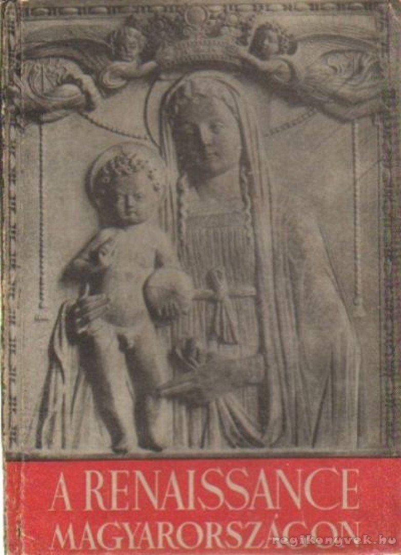 PÁLINKÁS LÁSZLÓ - A renaissance Magyarországon [antikvár]