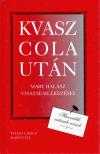 Halász, Mary, É. Kiss Piroska - Kvasz cola után [antikvár]