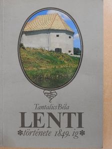 Tantalics Béla - Lenti története I. [antikvár]