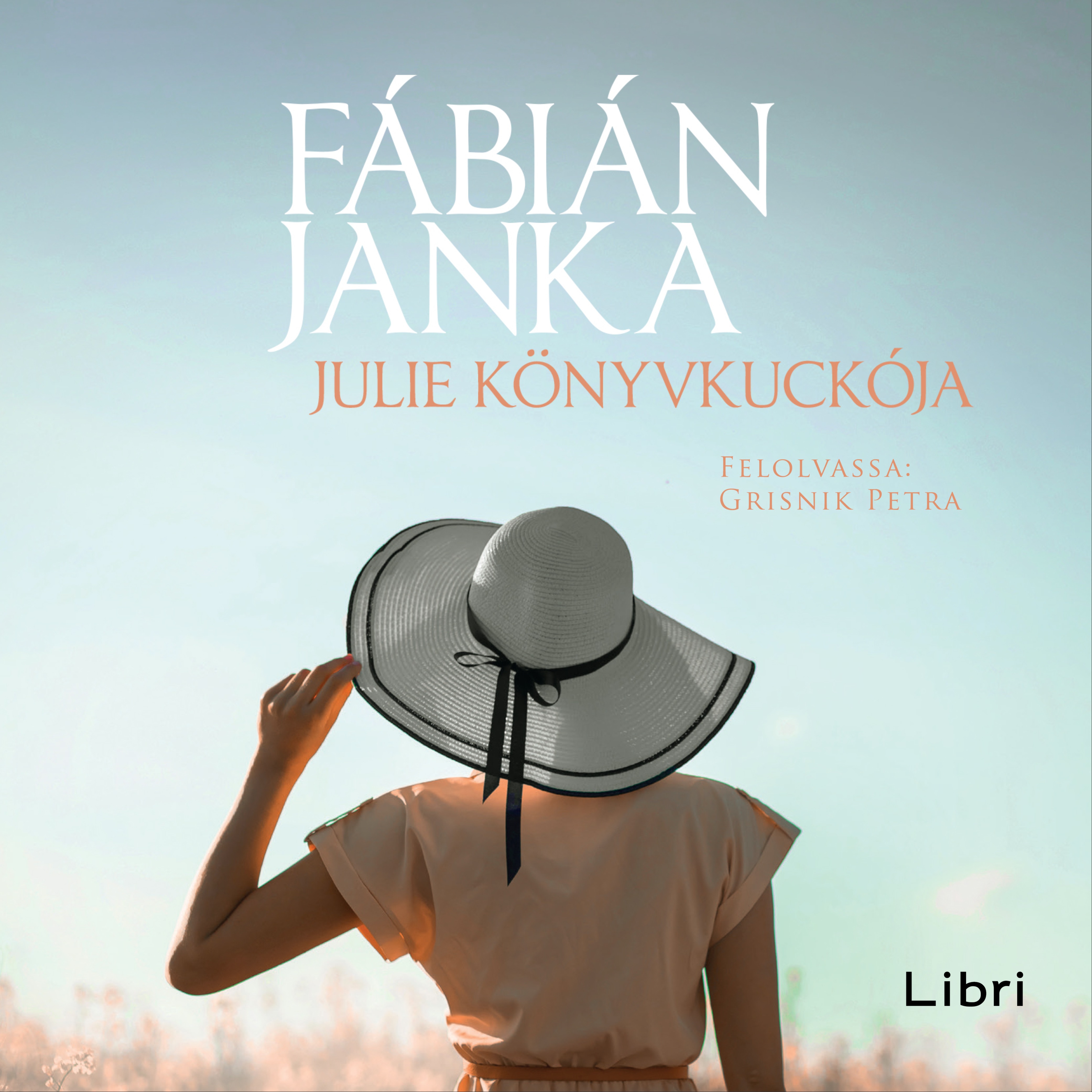 Fábián Janka - Julie Könyvkuckója [eHangoskönyv]