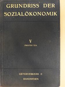 Grundriss der Sozialökonomik V./II. [antikvár]