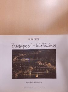 Fejér Gábor - Budapest - hídfőváros [antikvár]